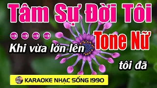 Tâm Sự Đời Tôi Karaoke Tone Nữ Karaoke Nhạc Sống 1990 - Beat Mới