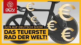 Warum das teuerste Rad der Welt soviel kostet! | GCN auf Deutsch Show 46