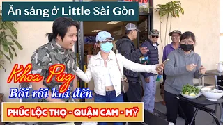 Ăn Sáng Ở Little Sài Gòn, Quận Cam! - Khoa Pug Bối Rối Không Biết Đang Ở Mỹ Hay VN Tại Phúc Lộc Thọ