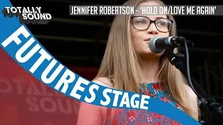 Jennifer Robertson - 'Hold On, We're Going Home / Love Me Again'