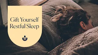 Deepak Chopra: Gift Yourself Restful Sleep: A Guided Meditation