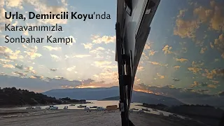 Urla, Demircili Koyu'nda Karavanımızla Sonbahar Kampı / 29 Ekim 2021