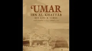 02 Seerat Umar Ibn Al Khattab  {R A} The Biography of Umar Ibn Al Khattab  {Urdu}   4of5