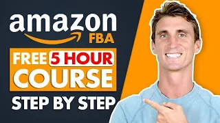 FREE Amazon FBA Course | COMPLETE Step by Step Tutorial For Beginners