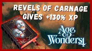 Age of Wonders 4 | Revels of Carnage is Broken and XP Distribution is different now