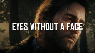 "I'm Afraid" || Eyes Without A Face [Arthur Morgan] (4K)