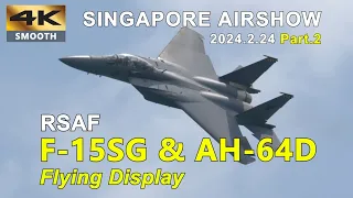 RSAF F-15SG Eagle and AH-64D Apache Flying Display at Singapore Airshow 2024.2.24 Part 2