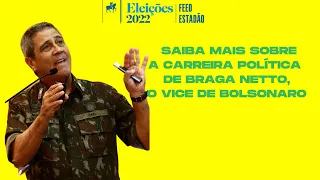 Conheça a trajetória de Walter Braga Netto (PL), candidato a vice de Bolsonaro