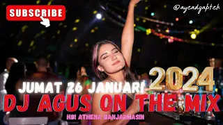 DJ AGUS JUMAT 26 JANUARI 2024 TERBARU ATHENA BANJARMASIN