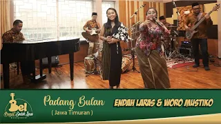 Endah Laras - Woro Mustiko ||Padang Bulan, Jawa Timuran