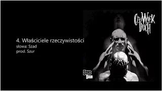 Szad Akrobata - Właściciele Rzeczywistości (prod. Szur)