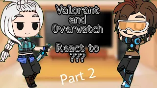 Valorant and Overwatch react to ??? - (Credit on the description)