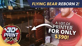 Underrated CoreXY Machine - Flying Bear Reborn 2