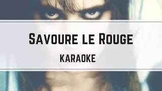 Indochine - Savoure le rouge (karaoké)