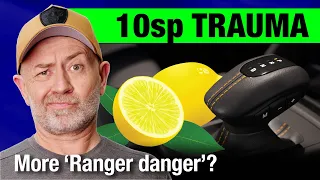 Is my Ford Ranger/Everest 10-speed auto transmission a lemon? | Auto Expert John Cadogan