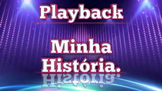 MINHA HISTÓRIA - TARCISIO DO ACORDEON  PLAYBACK GRÁTIS.