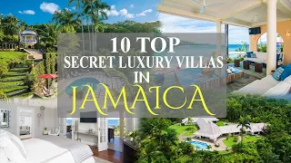 10 TOP SECRET LUXURY VILLAS IN JAMAICA