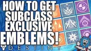 Destiny: How To Get Subclass Quest Exclusive Emblems - All Subclass Class Item Showcase!