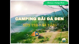 Camping Bãi Đá Đen - Bán Đảo Sơn Trà - Đà Nẵng