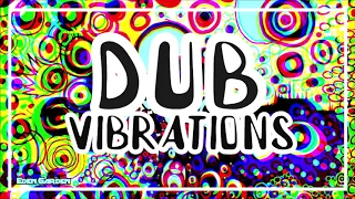 Dub Vibrations | Amazing Chill Lounge Relaxing Weed Music