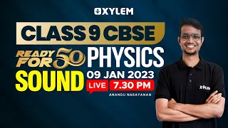 Class 9 CBSE | PHYSICS | Chapter - SOUND | Xylem Class 9 CBSE