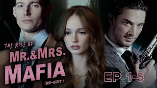 The Rise of Mr. & Mrs. Mafia - EP1-5 #mafia #criminal #loveatfirstsight