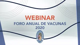 WEBINAR FORO ANUAL DE VACUNAS 2020 - SEPP - SÁBADO, 9 DE MAYO