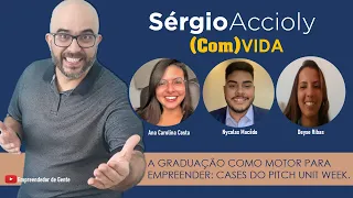 Sérgio Accioly ComVIDA Ana Carolina Costa, Nycolas Macêdo, com participação especial Deyse Ribas