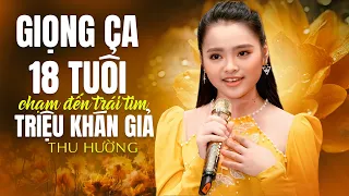 Giọng Ca Trẻ 18 Tuổi Hát Nhạc Vàng Trữ Tình Chạm Đến Trái Tim Triệu Khán Giả | Thu Hường