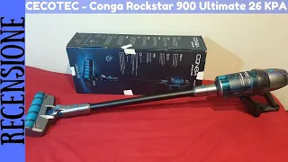 RECENSIONE - Scopa Elettrica CECOTEC CONGA ROCKSTAR 900 ULTIMATE da 26000 PA e Display a LED