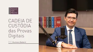 Cadeia de custódia das provas digitais