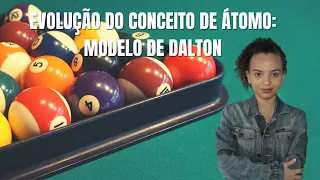 A evolução do conceito do átomo: Teoria de Dalton | QuiAtivo