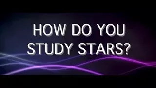 NASA SME²: How do you study stars?