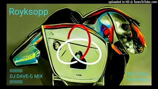 Royksopp ft. Beki Mari - This Time This Place (DJ Dave-G Mix)
