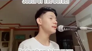 South of The Border ~ Cover by; Auw Genta