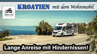 Kroatien - Camping Urlaub mit dem Wohnmobil 2023 - Anreise zum ersten Campingplatz - 4K