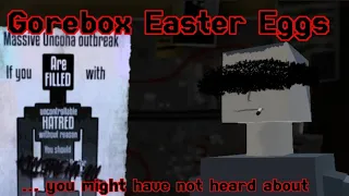 There's More Than You Think: GoreBox Easter Eggs You Might Not Have Known About. (OLD)