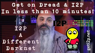 Get on Dread and I2P in less than 10 Minutes!!!