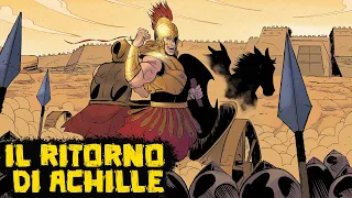 Achille Ritorna Sul Campo di Battaglia - #24 - Saga della Guerra di Troia
