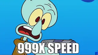 Squidward Has a Gun Speed 999x
