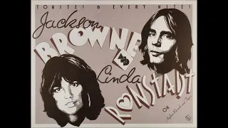 Jackson Browne & Linda Ronstadt Live - 1973 (audio only)