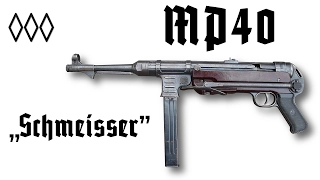 MP 40 "Schmeisser"