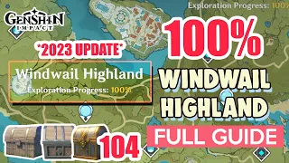 *2023 UPDATE* How to: Windwail Highland 100% Exploration ⭐  ALL CHESTS GUIDE 【 Genshin Impact 】