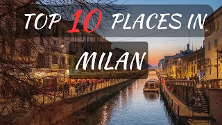 Top 10 Places to visit in Milan | Travel Guide