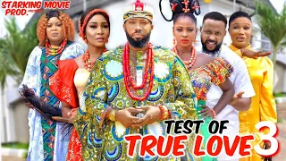 TEST OF TRUE LOVE 3 ➡ FREDERICK LEONARD, JENNIFER OBODO,  2023 Latest Nigerian Nollywood Movie