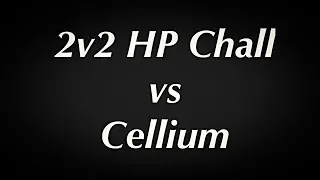 2v2 BO3 HP Chall w/ Vexpra vs Cellium & Pacer ($60 Pot)