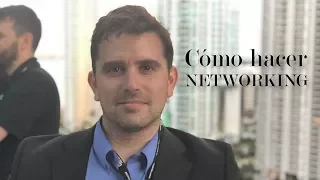 Cómo Hacer Networking Correctamente