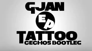 GJan - Tattoo (Cechoś Bootleg)