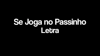 Brisa Star - Thiago Jhonathan - Se Joga no Passinho (Letra)