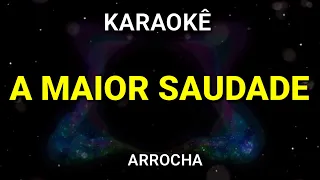 Karaokê de Arrocha - A Maior Saudade - Karaoke Viny Teclas